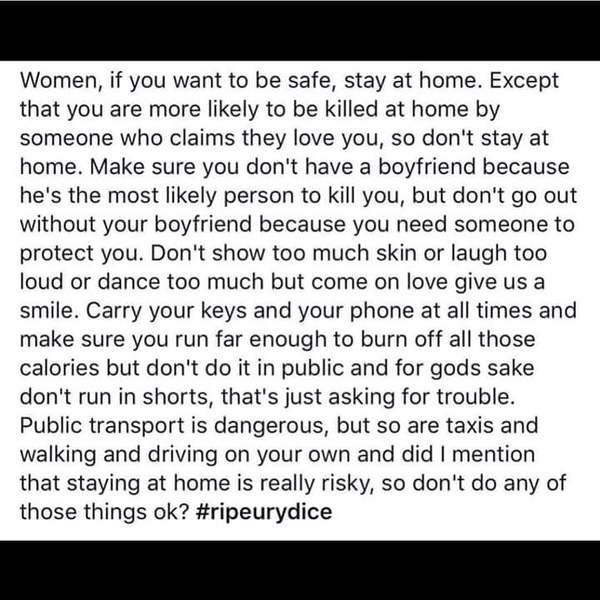 To be sick of  women being told to exercise 'situational awareness'