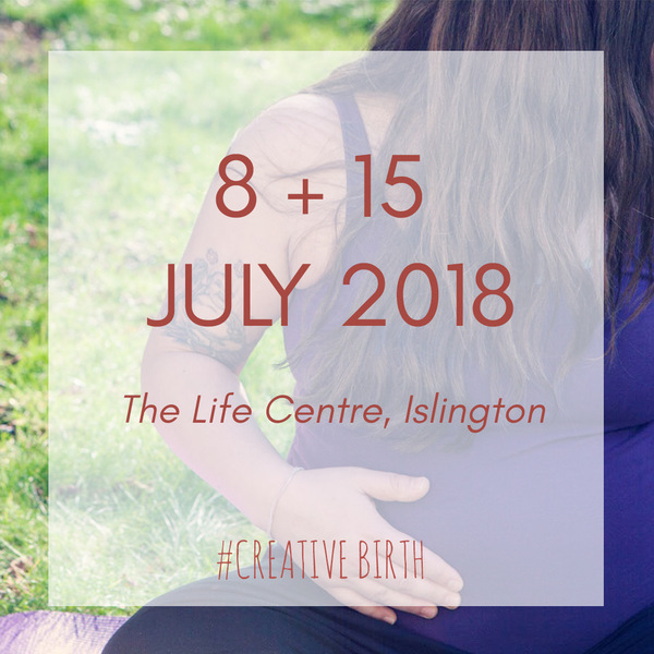 Pregnancy Retreat Days - July 8th + 15th 2018 - The Life Centre Islington