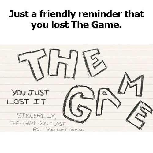 I just lost the game