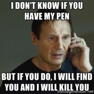Why the fuck do people steal pens!?