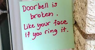 To send away unannounced visitors?