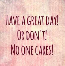 Am I the only one to loathe inspirational quotes...