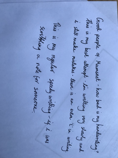 To think I have worse handwriting than a nine year old (picture attached)