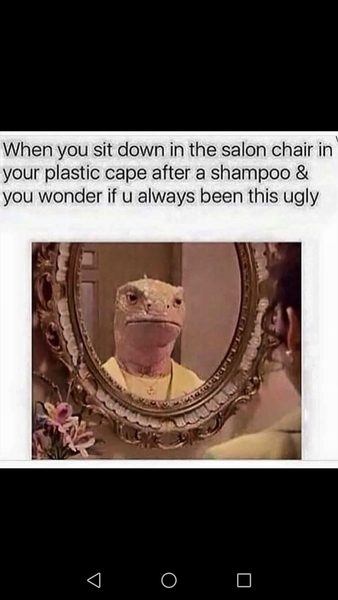 To not enjoy the hairdressers!!