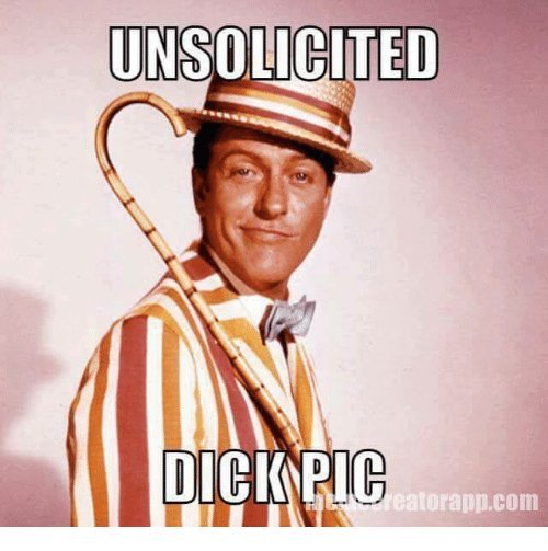 Does any woman ever actually want to see a dick pic?