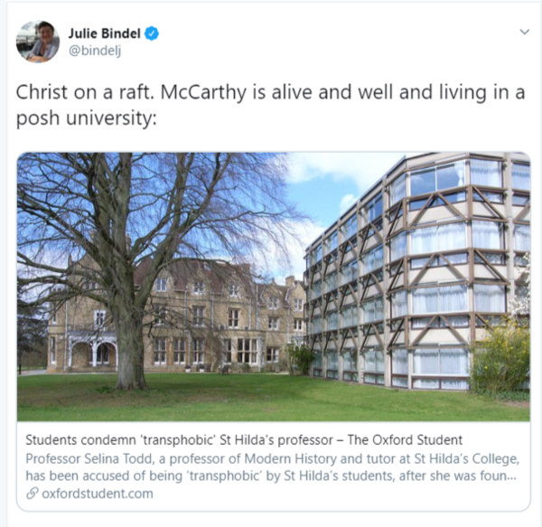 Oxford 'Students Condemn ‘Transphobic’ St Hilda’s Professor' allegations against Professor Selina Todd, WPUK. Julie Bindel, "McCarthy is alive and well and living in a posh university:"