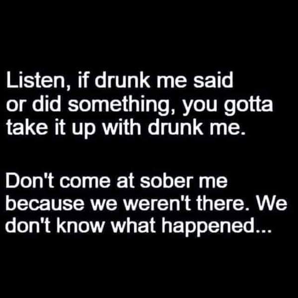 Help me feel better about being a drunk idiot