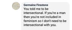 It's not just womens groups who have to accept the various groups who are eaither man or woman.
