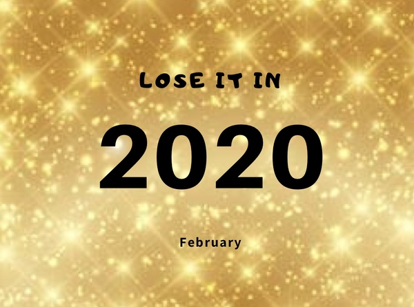 Lose in 2020/February
