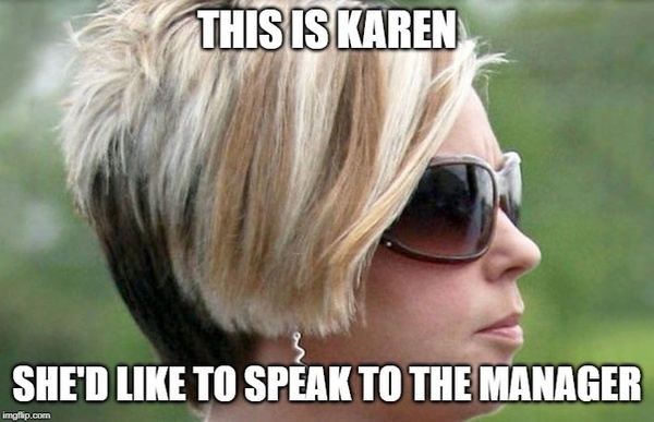 Am I being a 'Karen'