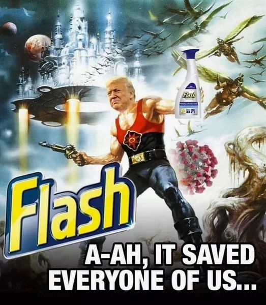 Trump was right that drinking detergent will stop you dying of coronavirus