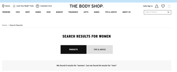 Body Shop - We found 0 results for "women'', but we found 64 results for "men"