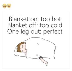 To think even on a hot night it's absurd to sleep with no covering?