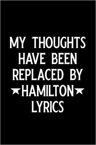 To have the music from Hamilton stuck in my head for weeks on end?