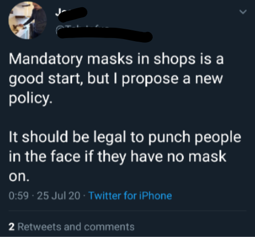To ask the mask police to please PLEASE stop