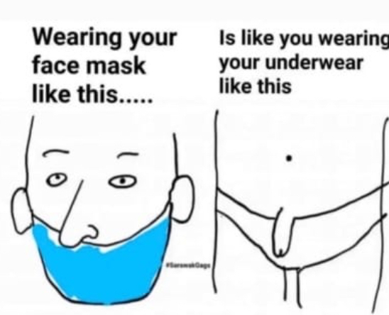 AIBU to say, "If you wear a mask, do it properly or don't bother"?