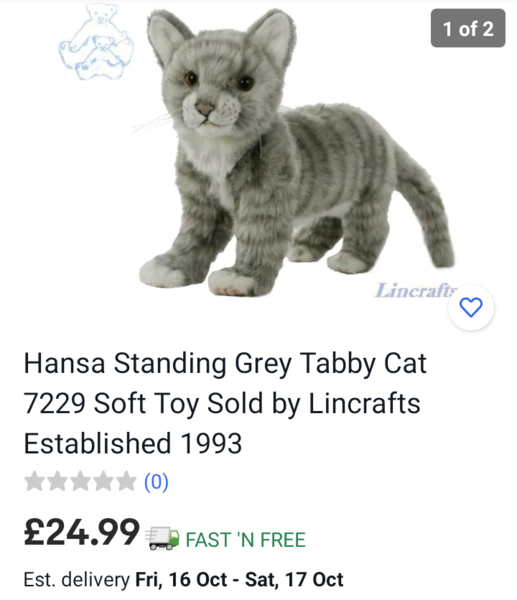 Anyone seen a silver/grey tabby soft toy?!