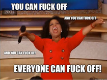 Fuck off fuck off fuck off