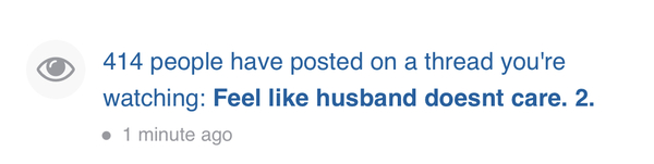 Feel like husband doesnt care. 2.