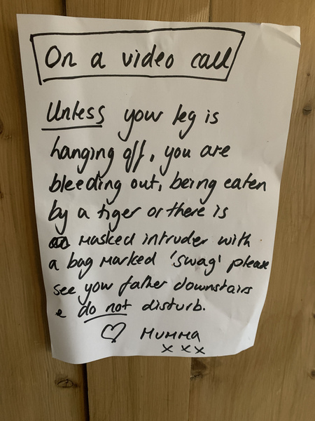 To write this note and stick it on my bedroom door...