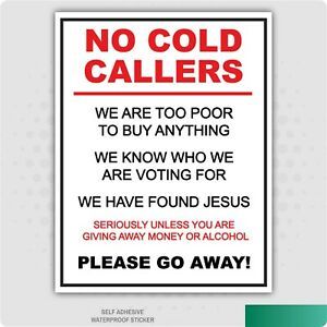 To say that this is why people don't answer doors