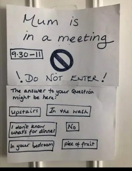 To write this note and stick it on my bedroom door...