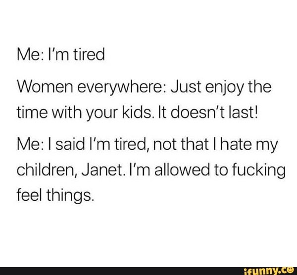 To not want to be a parent today