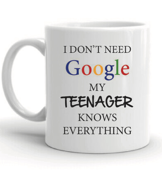 How do you deal with teenage know it all's