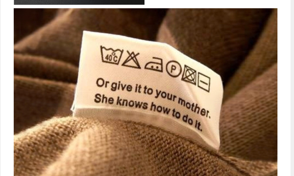 Care label says ‘mother can do it’