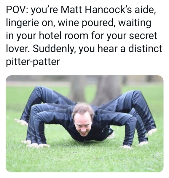 To miss Matt Hancock?