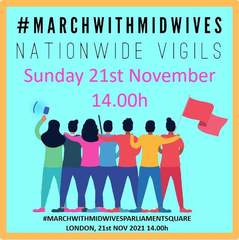 March for midwives 21st November 2021 2pm