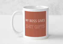 Mortified by gift from boss