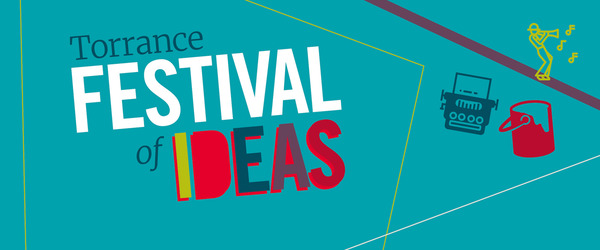 2022 Torrance Festival of Ideas: April 19-21 | ONLINE | FREE