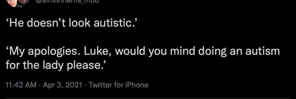 Autism. Friends ignorant comments.