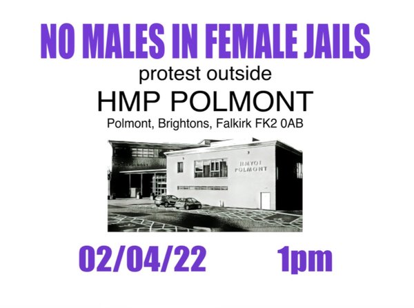 No males in female prisons - Protest outside HMP Polmont: Saturday 2 April at 1pm