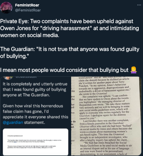 Owen Jones has relentlessly persecuted women online, including his own colleagues. An external investigator brought in by The Guardian has found him guilty of bullying a female columnist.
