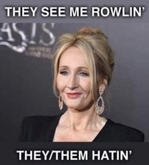 In my honest opinion JK Rowling is...