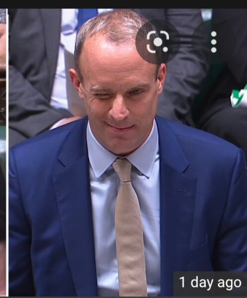 I know I am. That Dominic Raab wink…