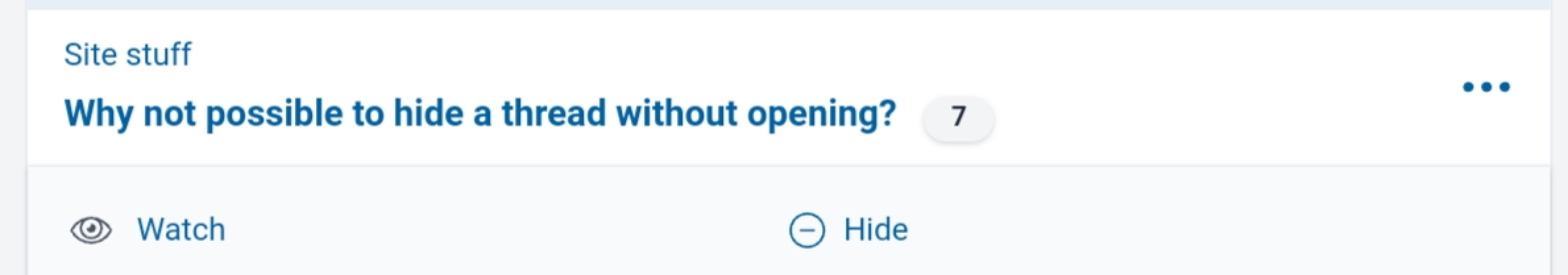 Why not possible to hide a thread without opening? 