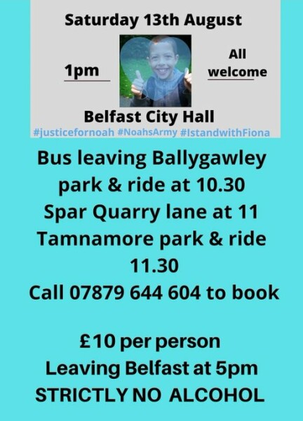 Belfast Calling! Please join his family this Saturday, 13th August for Noah Donohoe and for all children - everybody welcome