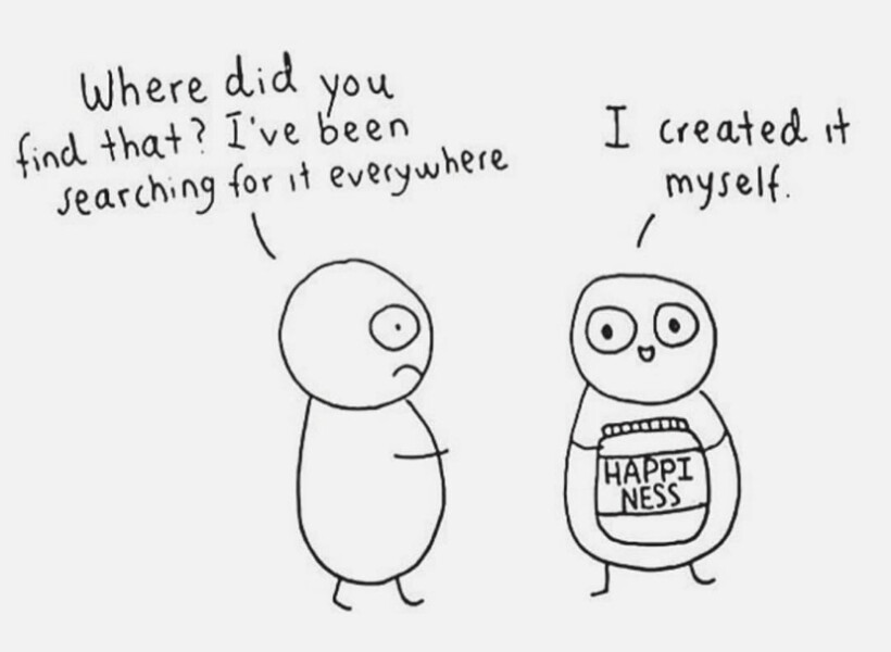Are you happy? And if so, how?