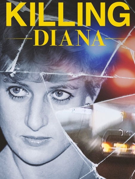 Killing Diana: 2022 - Princess of Wales Documentary (full)