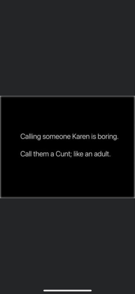Friend called me a Karen 