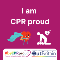#beCPRproud x Passion Health Mcr - Be A Life Saver