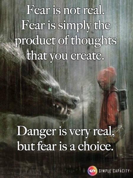 Fear is a choice
