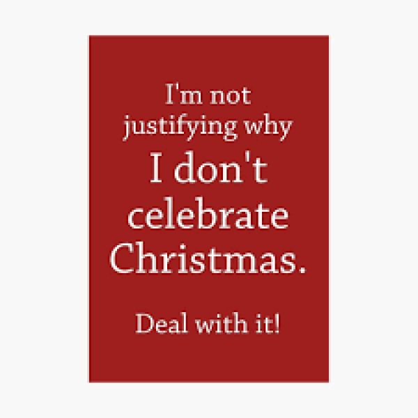 Seriously, f*ck Christmas!