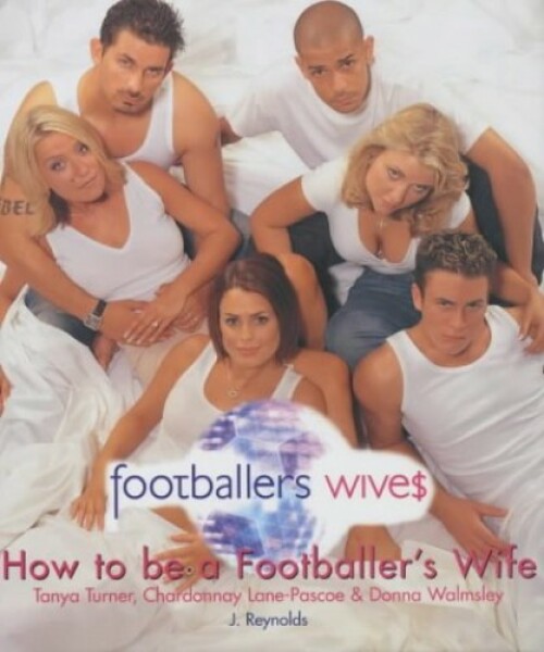 Footballers wives - don't judge me!
