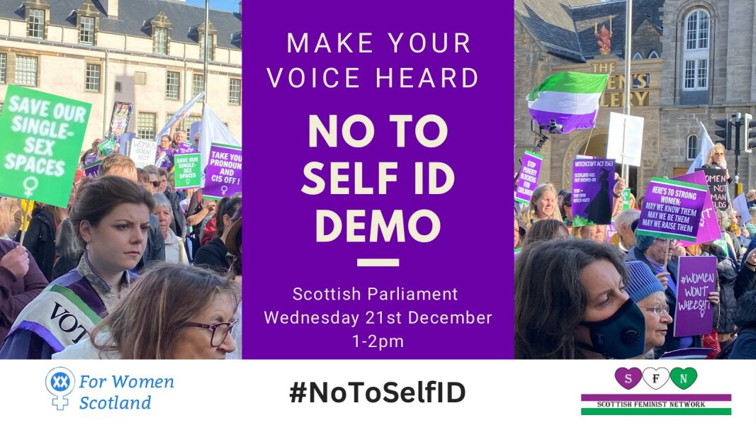#NoToSelfID demo at Holyrood, Wed 21st Dec, 1pm