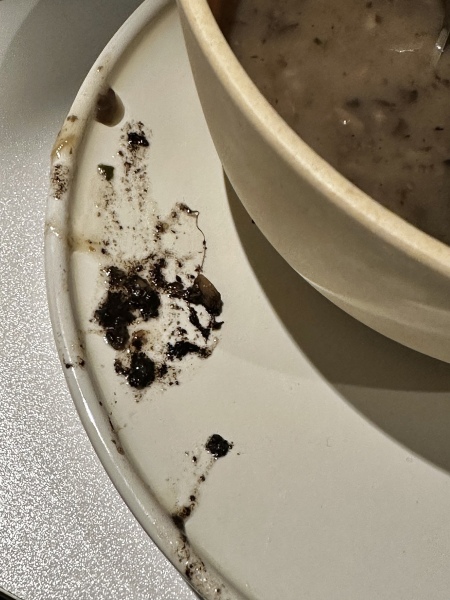To think there’s dirt in my soup? 