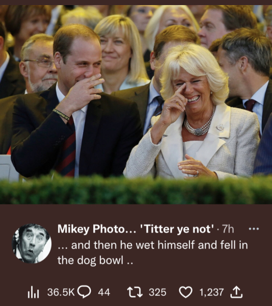 He has gone after Camilla....